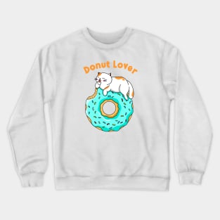 Cat Donut Lover Crewneck Sweatshirt